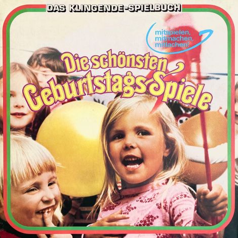 Hörbüch “Das klingende Spielbuch - Die schönsten Geburtstags-Spiele – Wolfgang Ecke”