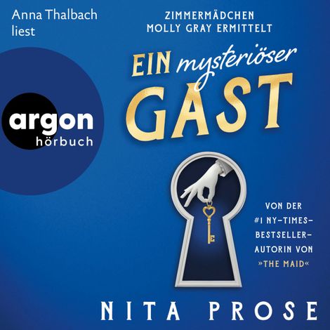 Hörbüch “Ein mysteriöser Gast - Zimmermädchen Molly Gray ermittelt - Regency Grand Hotel, Band 2 (Ungekürzte Lesung) – Nita Prose”