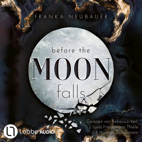 Hörbüch “Before the Moon Falls - Scandalous Secrets, Teil 2 (Ungekürzt) – Franka Neubauer”