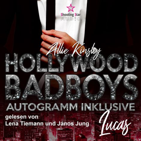Hörbüch “Lucas - Hollywood BadBoys, Band 4 (Ungekürzt) – Allie Kinsley”