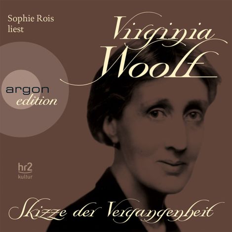 Hörbüch “Skizze der Vergangenheit  (Gekürzte Fassung) – Virginia Woolf”