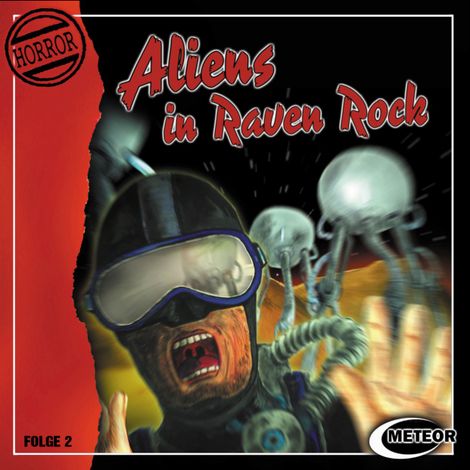 Hörbüch “Meteor Horror, Folge 2: Aliens in Raven Rock – Sascha Gutzeit, Nikolaus Hartmann”