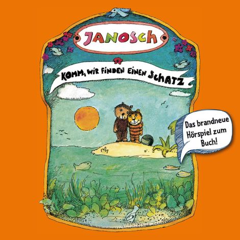Hörbüch “Janosch, Folge 4: Komm, wir finden einen Schatz – Janosch”
