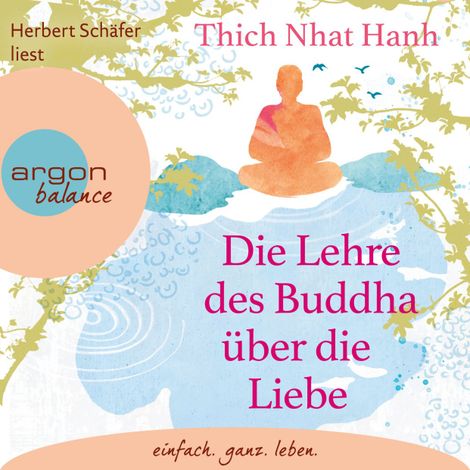 Hörbüch “Die Lehre des Buddha über die Liebe (Ungekürzte Lesung) – Thich Nhat Hanh”