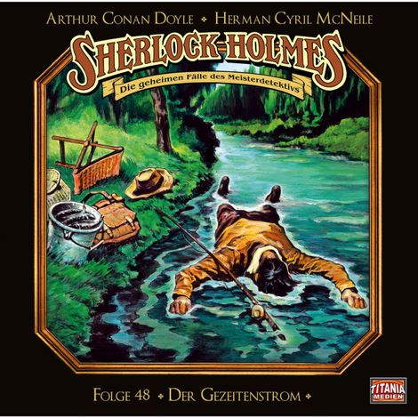 Hörbüch “Sherlock Holmes - Die geheimen Fälle des Meisterdetektivs, Folge 48: Der Gezeitenstrom – Arthur Conan Doyle, Herman Cyril McNeile”