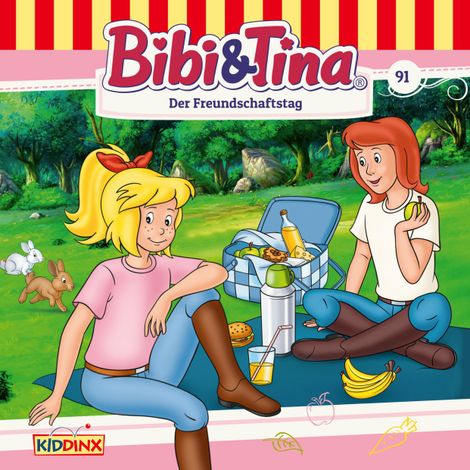 Hörbüch “Bibi & Tina, Folge 91: Der Freundschaftstag – Markus Dittrich”