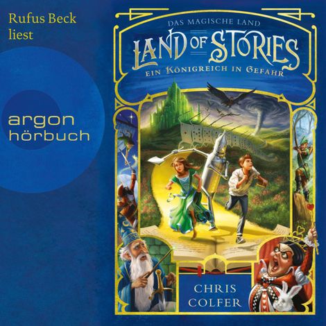 Hörbüch “Ein Königreich in Gefahr - Land of Stories, Band 4 (ungekürzt) – Chris Colfer”