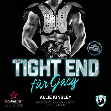 Hörbüch “Ein Tight End für Jacy - San Antonio Lions Rookies, Band 1 (ungekürzt) – Allie Kinsley”