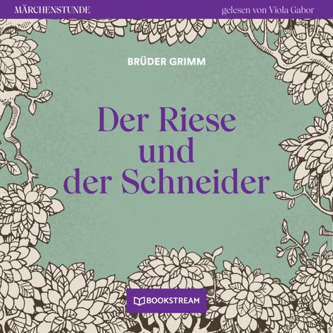 Hörbüch “Der Riese und der Schneider - Märchenstunde, Folge 77 (Ungekürzt) – Brüder Grimm”