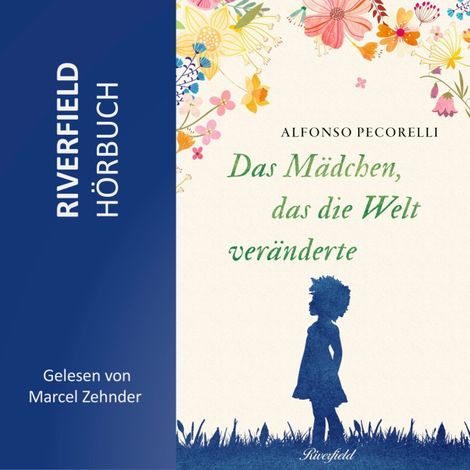 Hörbüch “Das Mädchen, das die Welt veränderte (Ungekürzt) – Alfonso Pecorelli”