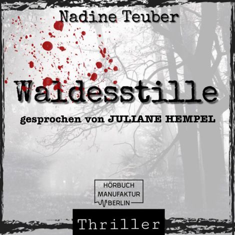 Hörbüch “Waldesstille (ungekürzt) – Nadine Teuber”