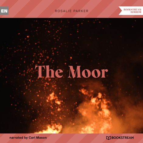 Hörbüch “The Moor (Unabridged) – Rosalie Parker”