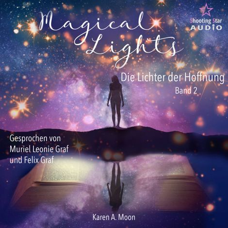 Hörbüch “Die Lichter der Hoffnung - Magical Lights, Band 2 (ungekürzt) – Karen A. Moon”