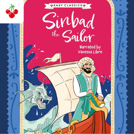 Hörbüch “Arabian Nights: Sinbad the Sailor - The Arabian Nights Children's Collection (Easy Classics) (Unabridged) – Kellie Jones”