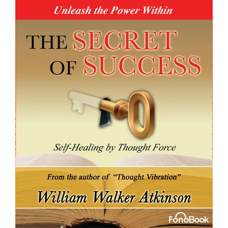 Hörbüch “The Secret of Success (abreviado) – William Walker Atkinson”