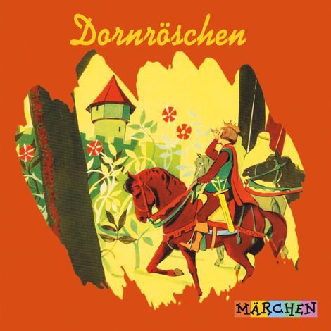 Hörbüch “Dornröschen (ungekürzt) – Jacob und Wilhelm Grimm”