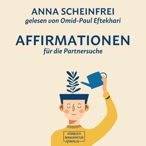 Hörbüch “10 Affirmationen für die Partnersuche (ungekürzt) – Anna Scheinfrei”