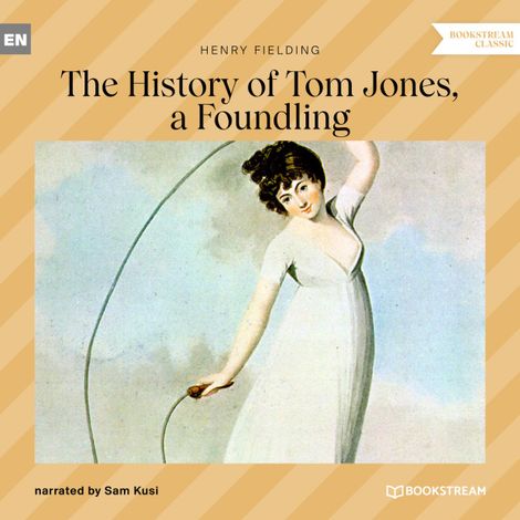 Hörbüch “The History of Tom Jones, a Foundling (Unabridged) – Henry Fielding”