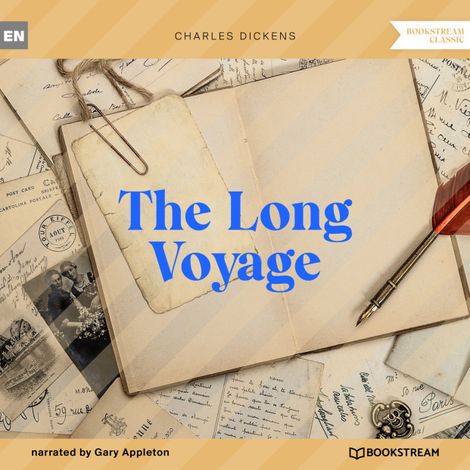 Hörbüch “The Long Voyage (Unabridged) – Charles Dickens”