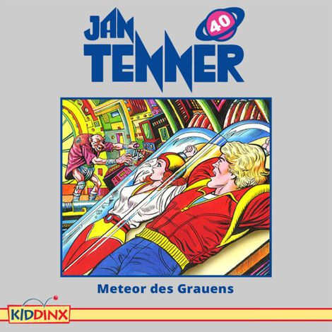 Hörbüch “Jan Tenner, Folge 40: Meteor des Grauens – Kevin Hayes”