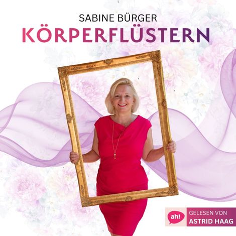 Hörbüch “Körperflüstern - Du bist pure Magie! (ungekürzt) – Sabine Bürger”