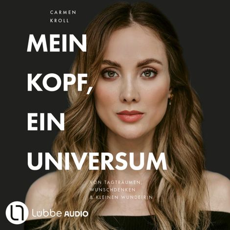 Hörbüch “Mein Kopf, ein Universum - von Carmushka (Ungekürzt) – Carmen Kroll, Carmushka”