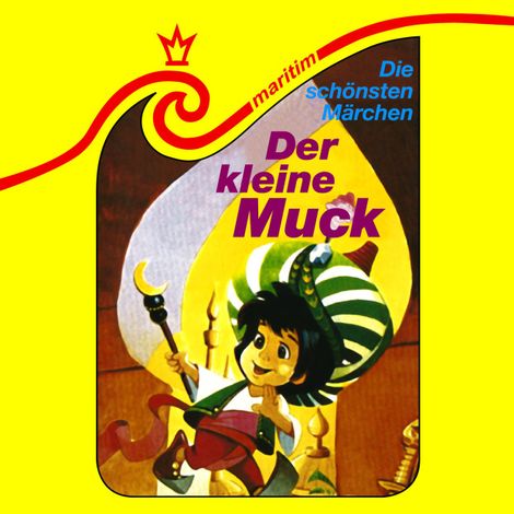 Hörbüch “Die schönsten Märchen, Folge 8: Der kleine Muck – Wilhelm Hauff, Eberhard Alexander-Burgh”