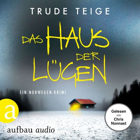 Hörbüch “Das Haus der Lügen - Ein Norwegen-Krimi - Kajsa Coren, Band 7 (Ungekürzt) – Trude Teige”