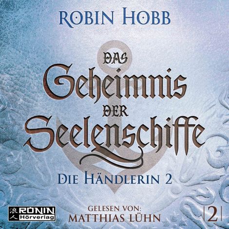 Hörbüch “Die Händlerin, Teil 2 - Das Geheimnis der Seelenschiffe, Band 2 (ungekürzt) – Robin Hobb”