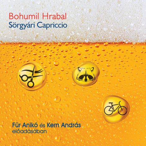 Hörbüch “Sörgyári capriccio (teljes) – Bohumil Hrabal”