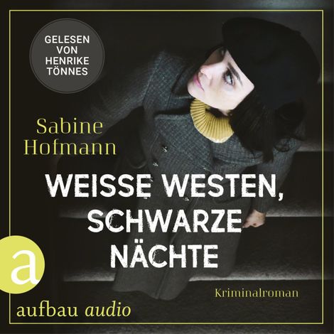 Hörbüch “Weiße Westen, schwarze Nächte - Ein Fall für Hedy Voss, Band 1 (Ungekürzt) – Sabine Hofmann”