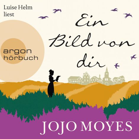 Hörbüch “Ein Bild von dir (Autorisierte Lesefassung) – Jojo Moyes”