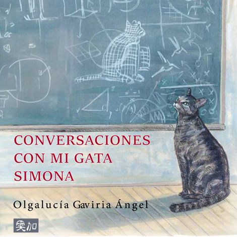 Hörbüch “Conversaciones con mi gata Simona (Completo) – Olgalucía Gaviria Angel”