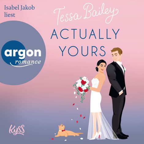 Hörbüch “Actually Yours - Napa Valley-Reihe, Band 2 (Ungekürzte Lesung) – Tessa Bailey”