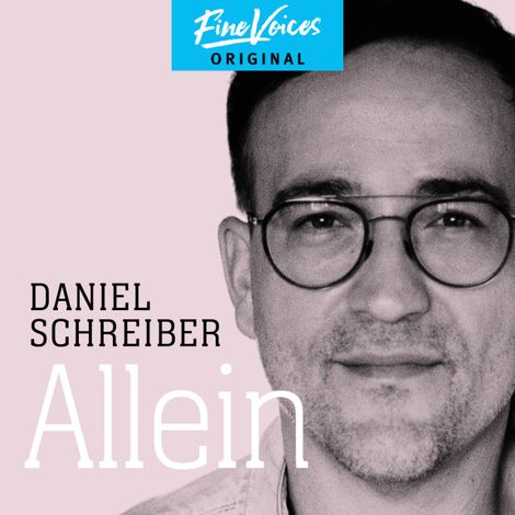 Hörbüch “Allein (ungekürzt) – Daniel Schreiber”