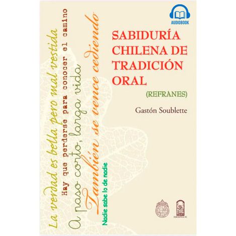Hörbüch “Sabiduría chilena de tradición oral - Refranes – Gastón Soublette”