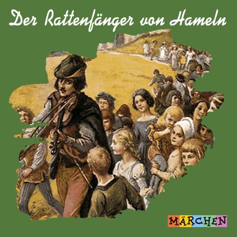 Hörbüch “Der Rattenfänger von Hameln – Jacob und Wilhelm Grimm”