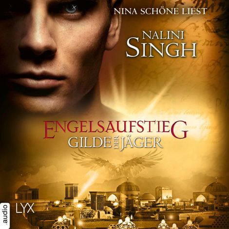 Hörbüch “Engelsaufstieg - Gilde der Jäger, Teil 15 (Ungekürzt) – Nalini Singh”