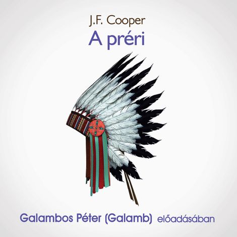 Hörbüch “A préri (teljes) – J. F. Cooper”
