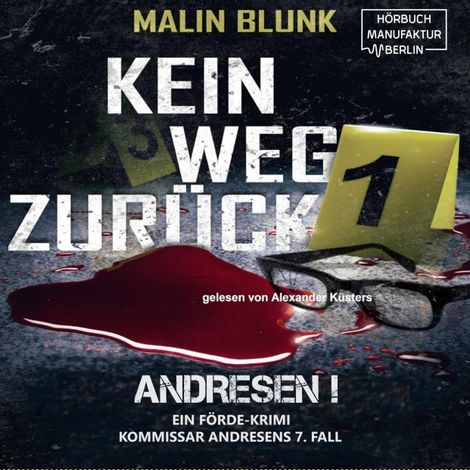 Hörbüch “Kein Weg zurück - Andresen!, Band 7 (ungekürzt) – Malin Blunk”