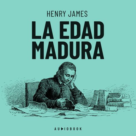 Hörbüch “La edad madura (Completo) – Henry James”