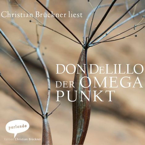 Hörbüch “Der Omega Punkt (Ungekürzte Lesung) – Don DeLillo”