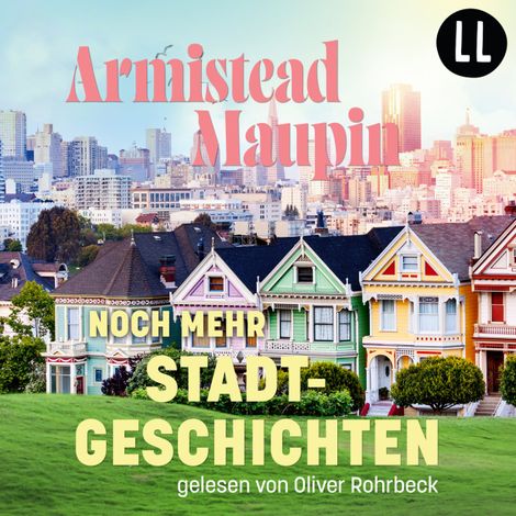 Hörbüch “Noch mehr Stadtgeschichten - Stadtgeschichten, Teil 3 (ungekürzt) – Armistead Maupin”