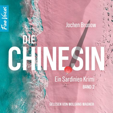 Hörbüch “Die Chinesin - Ein Sardinien Krimi, Band 2 (ungekürzt) – Jochen Brunow”