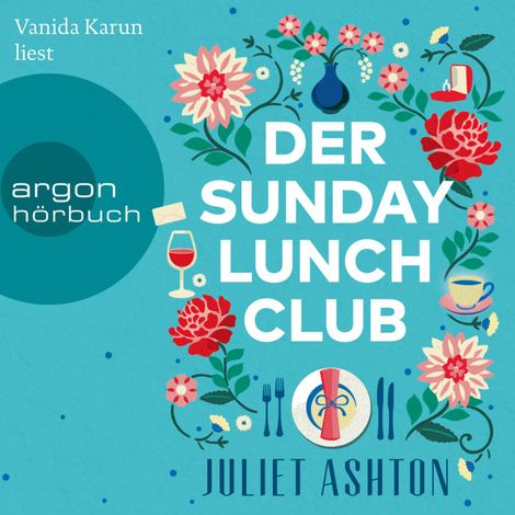 Hörbüch “Der Sunday Lunch Club (Ungekürzte Lesung) – Juliet Ashton”