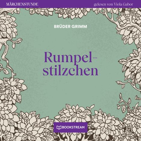 Hörbüch “Rumpelstilzchen - Märchenstunde, Folge 185 (Ungekürzt) – Brüder Grimm”