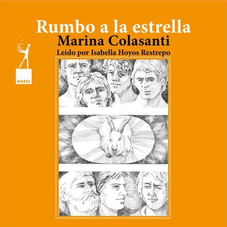 Hörbüch “Rumbo a la estrella - Entre la espada y la rosa, Cuento 9 – Marina Colasanti”