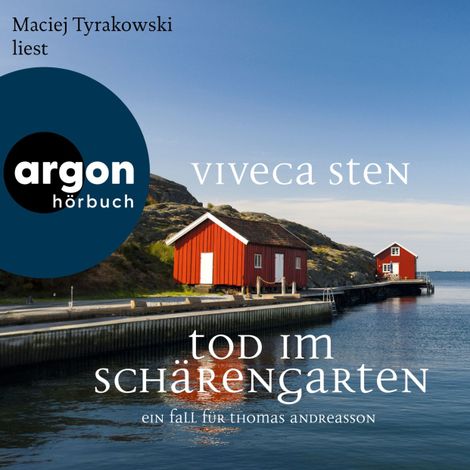 Hörbüch “Tod im Schärengarten - Ein Fall für Thomas Andreasson - Thomas Andreasson ermittelt, Band 2 (Ungekürzte Lesung) – Viveca Sten”