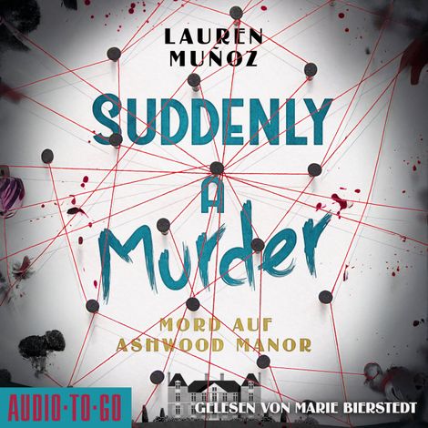 Hörbüch “Suddenly a Murder - Mord auf Ashwood Manor (ungekürzt) – Lauren Muñoz”