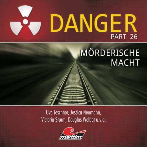 Hörbüch “Danger, Part 26: Mörderische Macht – Markus Duschek”